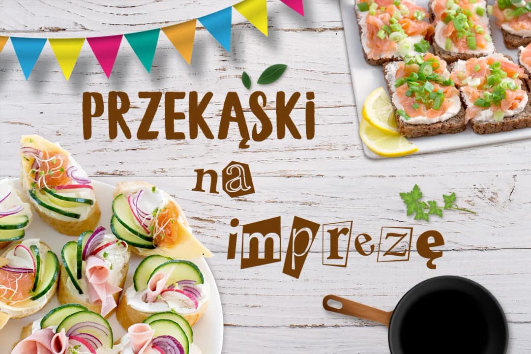 Przekąski które można przygotować wcześniej – łatwe przepisy na imprezę